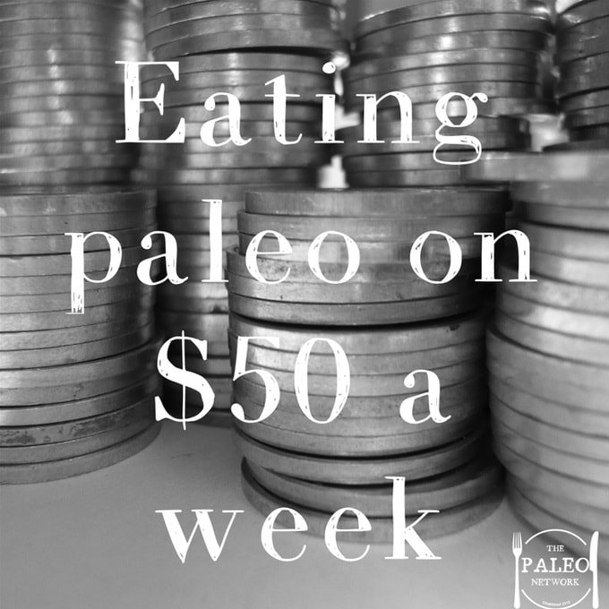 $50 A Week Paleo Diet