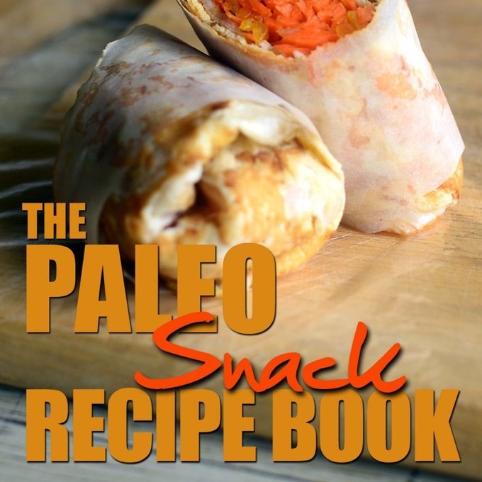 Paleo snack recipe ebook cookbook