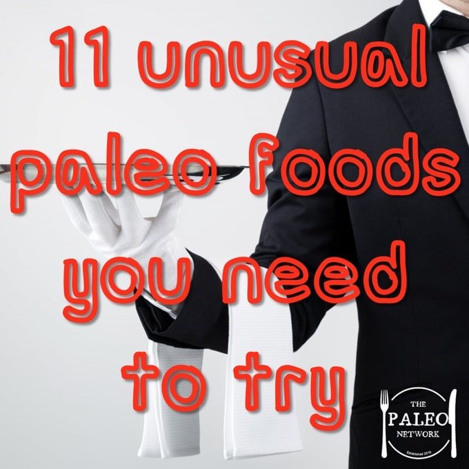 11 weird unusual paleo ingredients you need to try