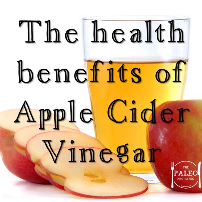 Apple Cider Vinegar the health benefits paleo diet ACV ideas-min