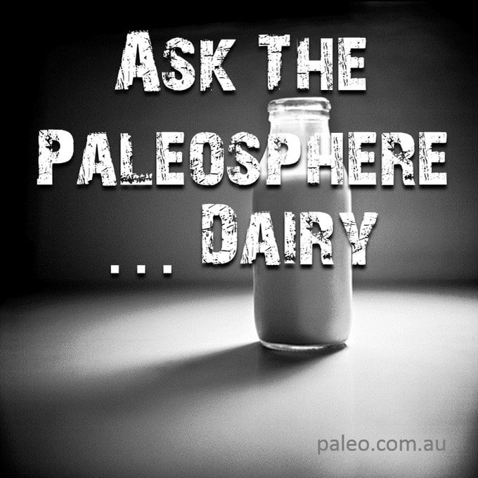 Ask the Paleosphere is dairy paleo milk cheese lacto paleo-min