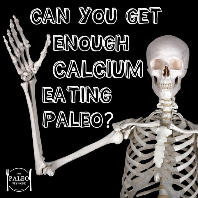 Can You Get Enough Calcium On A Paleo Diet-min