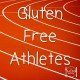 Gluten Free Athletes paleo primal diet nutrition celiac sport athletics-min