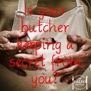 Is your butcher keeping a secret from you
