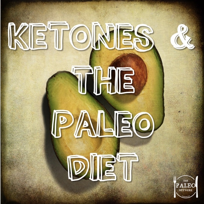 Ketones & The Paleo Diet-min