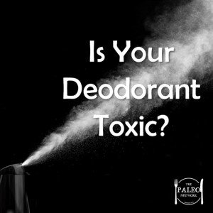 Paleo Diet Primal Is Your Deodorant Toxic Antiperspirant spray-min