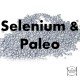 Selenium Paleo Diet Vitamin Mineral Deficiency Primal Diet-min