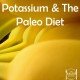 The Paleo Diet Potassium Deficiency-min