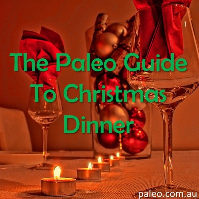 The paleo guide to Christmas dinner lunch meal plan recipe diet-min