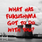 What Has Fukushima Got To Do With You radiation contamination paleo diet natural health-min