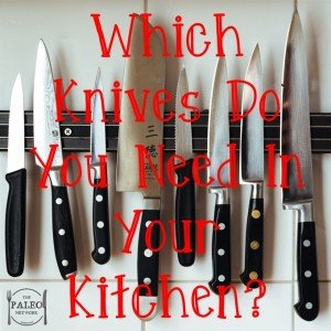 Which Knives Do You Need In Your Kitchen paleo cooking diet primal knife choosing-min