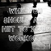 Why You Should Add High Intensity Interval Training (HIIT) To Your Workout paleo fitness exercise crossfit primal diet-min