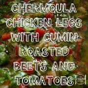 Chermoula Chicken Legs with Cumin Roasted Beets and Tomatoes paleo recipe-min