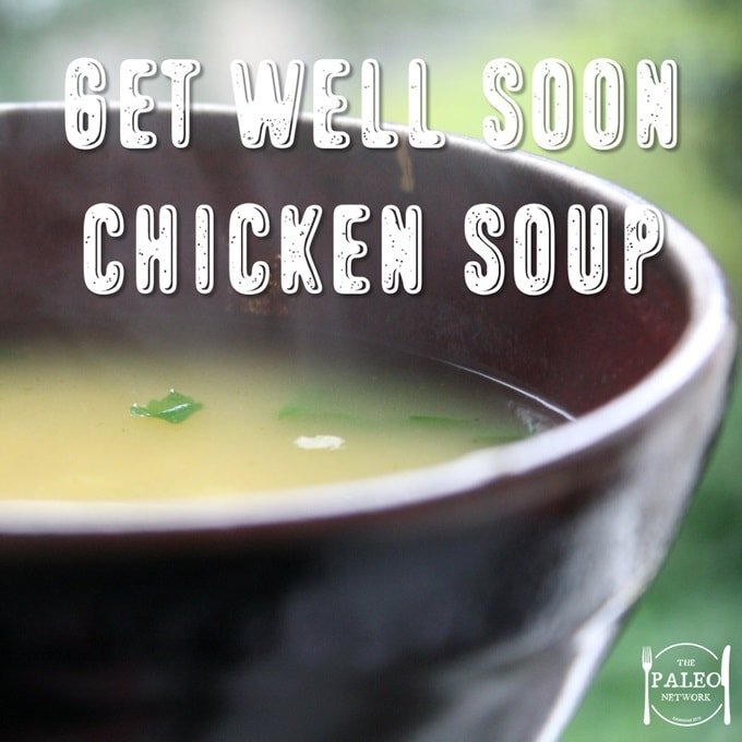 Get Well Soon Chicken Soup paleo recipe-min