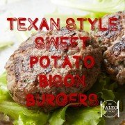 Paleo recipe Texan Style Sweet Potato and Bison Burgers beef grass fed-min