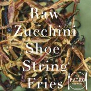 Recipe Raw Zucchini Shoe-String Fries Paleo Network 680-min