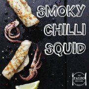 Recipe Smoky Chilli Squid paleo fish seafood-min