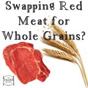 Swapping Red Meat for Whole Grains newspaper health article healthy paleo diet