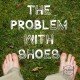 The problem with shoes barefoot running vff vibrams paleo feet walking running-min