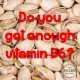 Vitamin B6 Pyridoxine Paleo Diet deficiency supplement symptoms sources signs-min