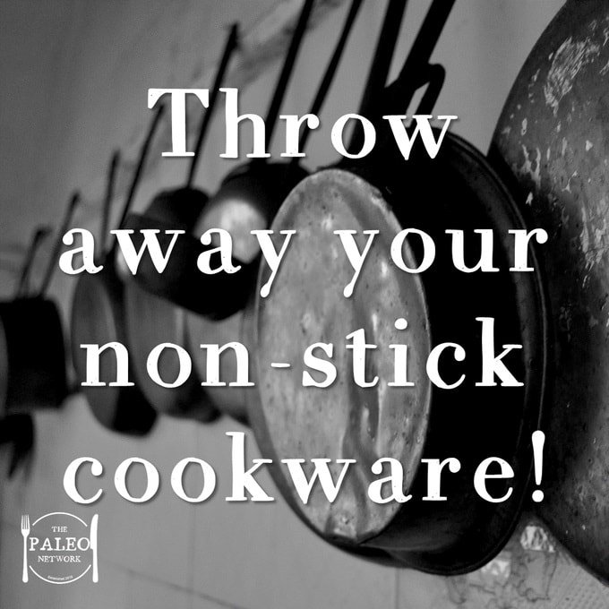 Why You Should Throw Away Your Non-Stick Cookware teflon frying pan dangerous paleo diet-min