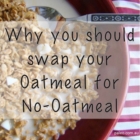 Why You Should Swap Your Oatmeal for NoOatmeal - The Paleo Network