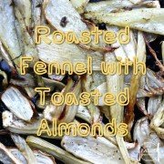 paleo diet recipe Roasted Fennel with Toasted Almonds-min