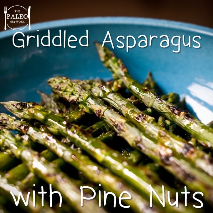 paleo recipe Griddled Asparagus with Pine Nuts-min